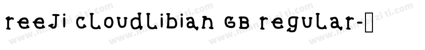 reeji cloudlibian GB regular字体转换